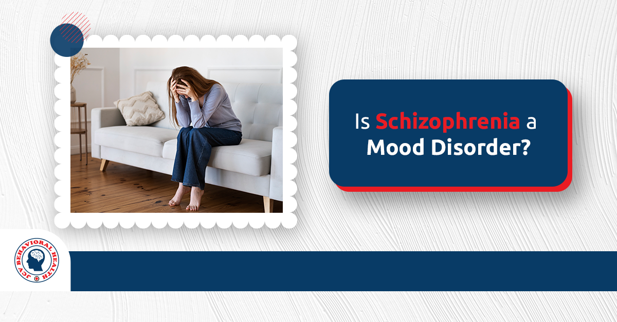 Is Schizophrenia a Mood Disorder